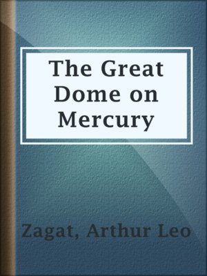 cover image of The Great Dome on Mercury